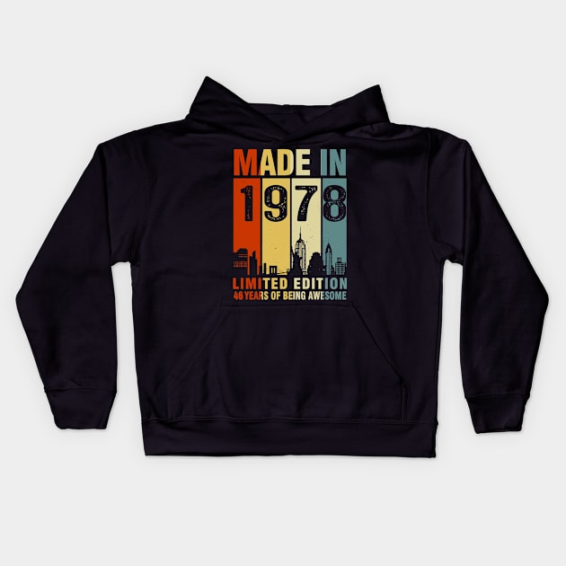 Made In 1978 46th Birthday 46 Years Old Kids Hoodie by Kontjo